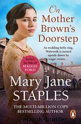 Staples, M J [Adams Family Saga 04] On Mother Brown's Doorstep by Mary Jane Staples