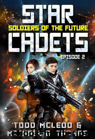 Star Cadets - Soldiers of the Future 2 by Todd Mcleod & Michael G Thomas