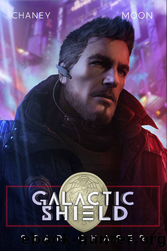 Star Chaser (Galactic Shield Book 2) by J.N. Chaney & Scott Moon