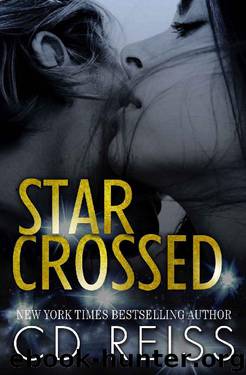 Star Crossed: A Hollywood Romance by CD Reiss