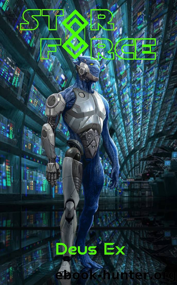 Star Force: Deus Ex: An Empire Building Military Space Opera by Aer-ki Jyr