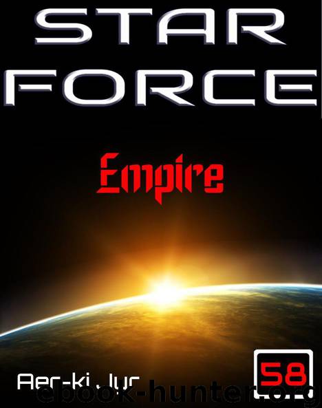 Star Force: Empire (SF58) by Jyr Aer-ki
