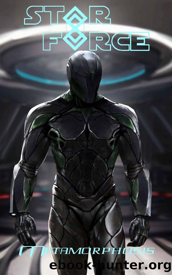 Star Force: Metamorphosis (Star Force Universe Book 75) by Aer-ki Jyr