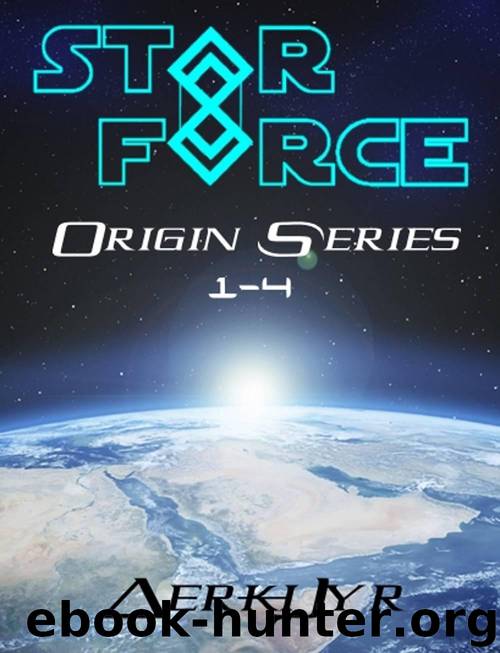 Star Force: Origin Series Box Set (1-4) by Aer-ki Jyr