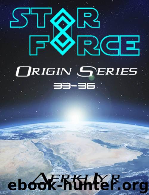 Star Force: Origin Series Box Set (33-36) by Aer-ki Jyr