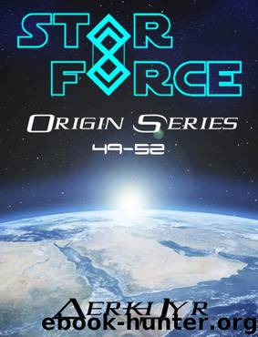 Star Force: Origin Series Box Set (49-52) by Aer-ki Jyr