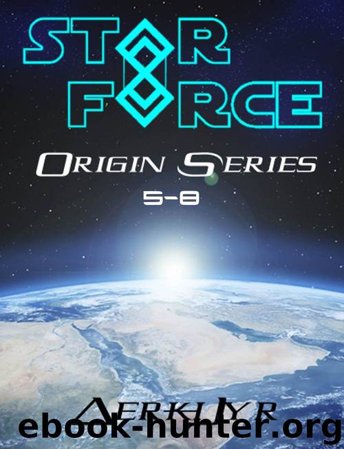 Star Force: Origin Series Box Set (5-8) by Aer-ki Jyr