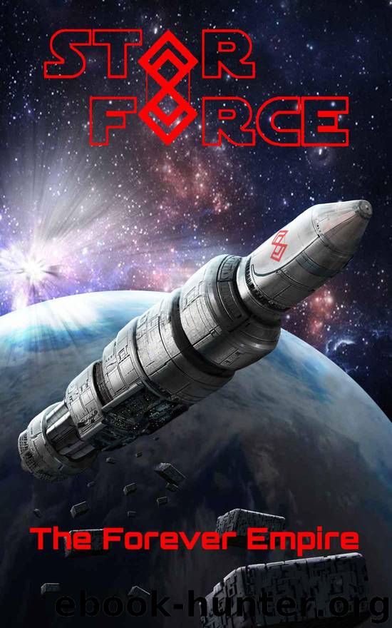 Star Force: The Forever Empire (Star Force Universe Book 69) by Jyr Aer-ki