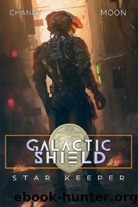 Star Keeper (Galactic Shield Book 4) by J.N. Chaney & Scott Moon
