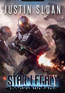 Star Legacy: A Military SciFi Epic (Ascension Gate Book 2) by Justin Sloan