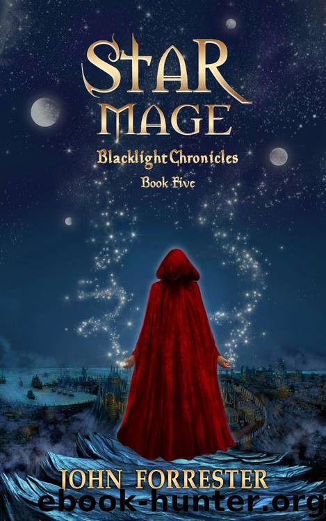Star Mage (Blacklight Chronicles Book 5) by John Forrester