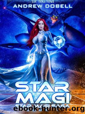 Star Magi_A Space Opera Fantasy Adventure by Andrew Dobell