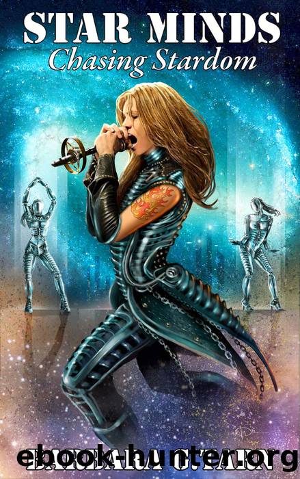 Star Minds Chasing Stardom by Barbara G. Tarn