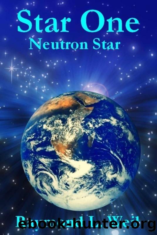 Star One: Neutron Star by Raymond L. Weil