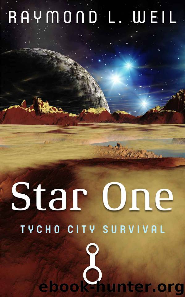 Star One: Tycho City Survival by Weil Raymond L