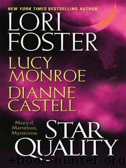Star Quality by Lori Foster & Dianne Castell & Lucy Monroe - Star Quality