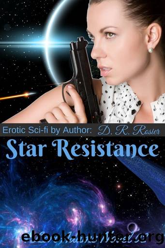 Star Resistance by D. R. Rosier