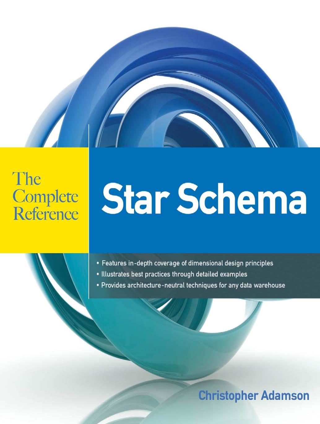 Star Schema The Complete Reference by Christopher Adamson