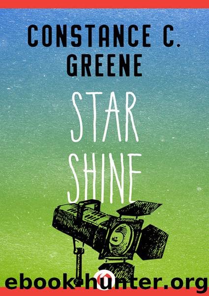 Star Shine by Constance C. Greene