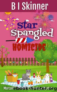 Star Spangled Homicide: A Paranormal Cozy Mystery Short Read (Marcalls Breakfast Cafe Paranormal Cozy Mystery Book 7) by B I Skinner