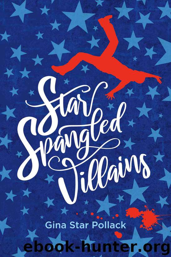 Star Spangled Villains by Gina Star Pollack