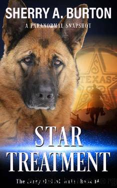 Star Treatment : Book 14 in The Jerry McNeal Series (A Paranormal Snapshot) by Sherry A. Burton