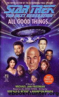 Star Trek - [TNG] - All Good Things... by Michael Jan Friedman