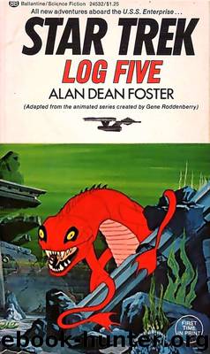Star Trek - [TOS - Animated Novelization 05] - Star Trek Log Five by Alan Dean Foster (epub)