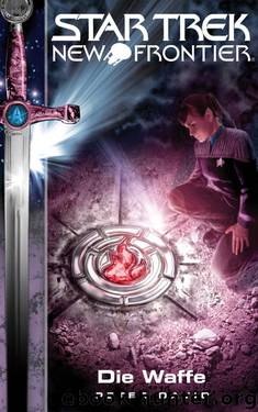 Star Trek - New Frontier 04 - Die Waffe by David Peter