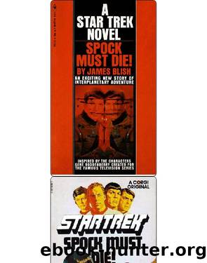 Star Trek - Spock Must Die by James Blish