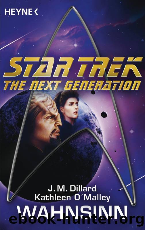 Star Trek - TNG 053 - Wahnsinn by Dillard J. M. & O'Malley Kathleen