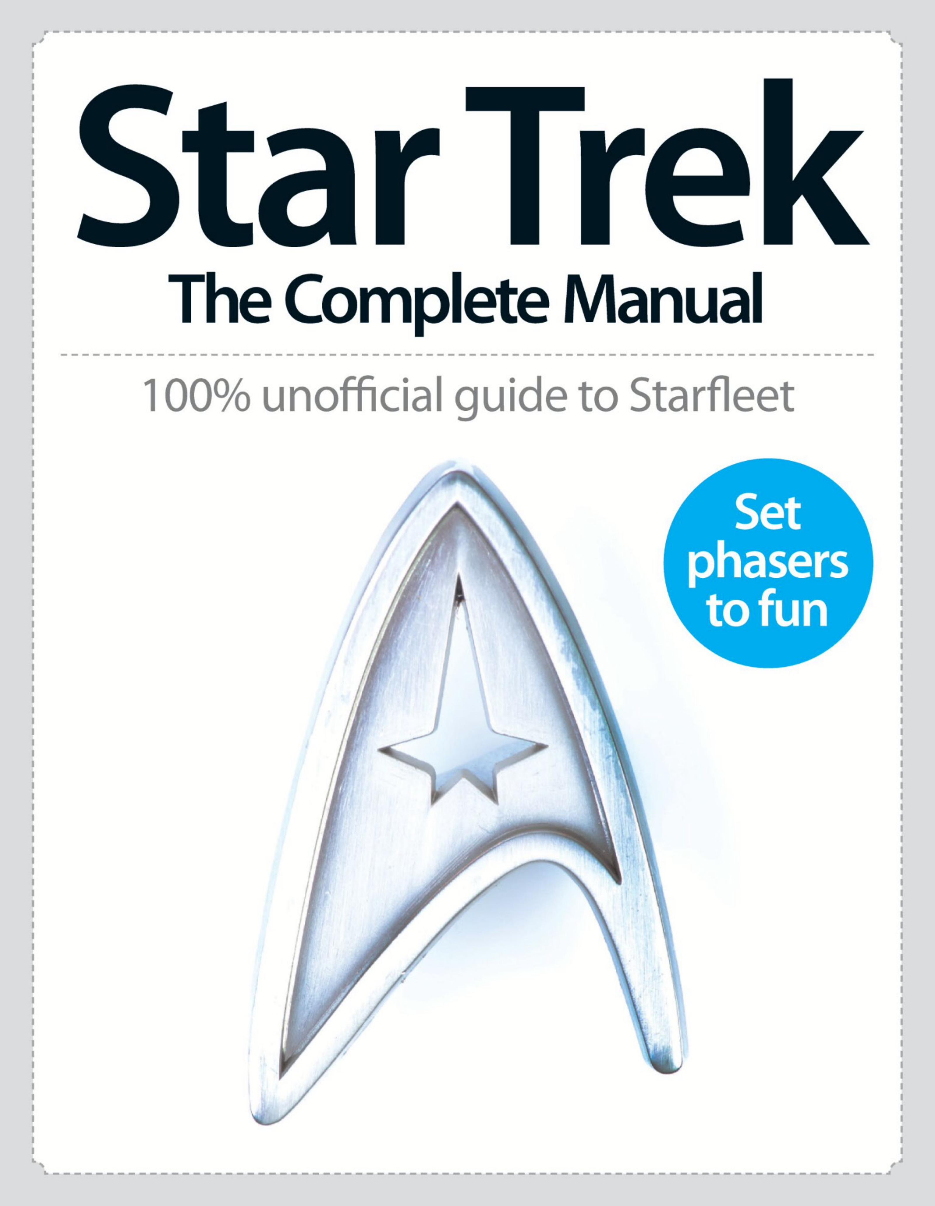 Star Trek - The Complete Manual, 1st Edition by Unknow