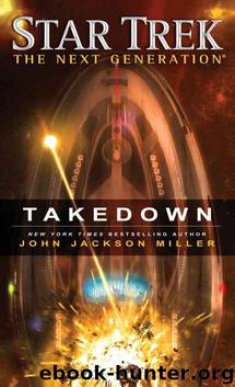 Star Trek - The Next Generation 118 Takedown by John Jackson Miller
