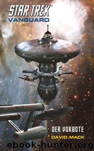 Star Trek - Vanguard 01 - Der Vorbote by Mack David