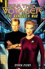 Star Trek - Voyager - The Nanotech War by Steven Piziks