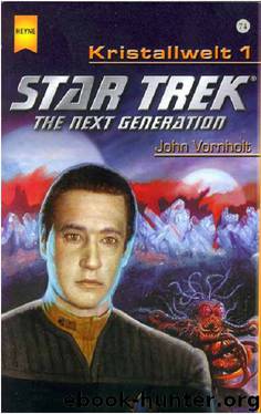 Star Trek - the next Generation: Kristallwelt 1 by John Vornholt