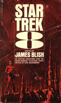 Star Trek 8: Where no Man has Gone Before by James Blish