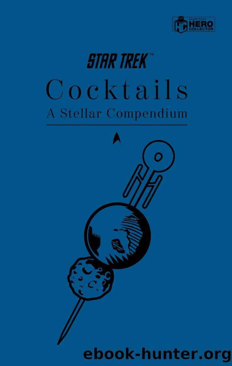 Star Trek Cocktails by Glenn Dakin