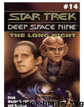 Star Trek DS9 - 14 The Long Night by Dean Wesley Smith & Kristine Kathryn Rusch