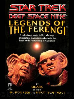 Star Trek Deep Space Nine: Lengends of the Ferengi by Ira Steven Behr & Robert Hewitt Wolfe