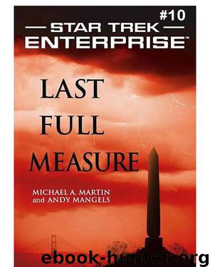 Star Trek ENT - 10 Last Full Measure by Michael A. Martin & Andy Mangels