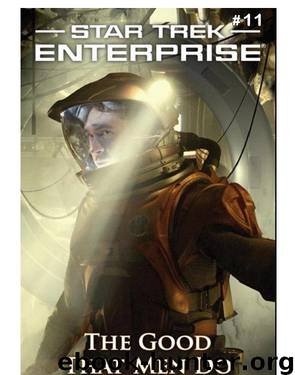 Star Trek ENT - 11 The Good That Men Do by Andy Mangels & Michael A. Martin