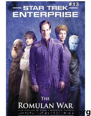Star Trek ENT - 13 Romulan War 1, Beneath the Raptor's Wing by Michael A. Martin