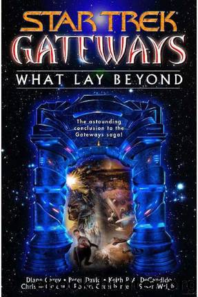 Star Trek Gateways - 07 - What Lay Beyond by Star Trek