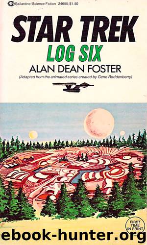 Star Trek Log Six by Alan Dean Foster