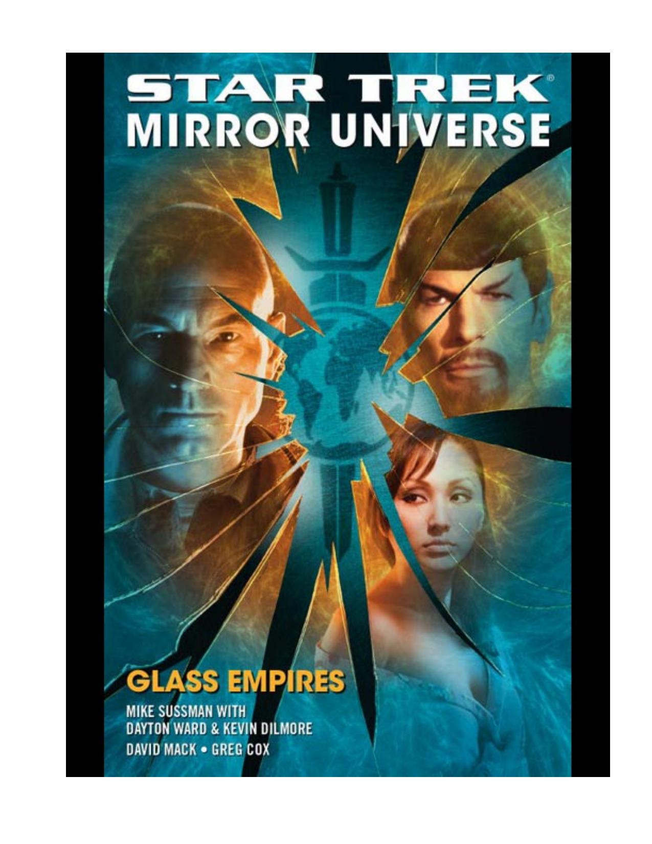 Star Trek Mirror Universe: Glass Empires by Mike Sussman Greg Cox Dayton Ward Kevin Dilmore