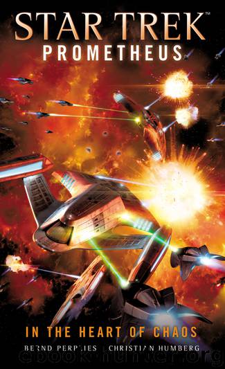 Star Trek Prometheus--In the Heart of Chaos by Christian Humberg