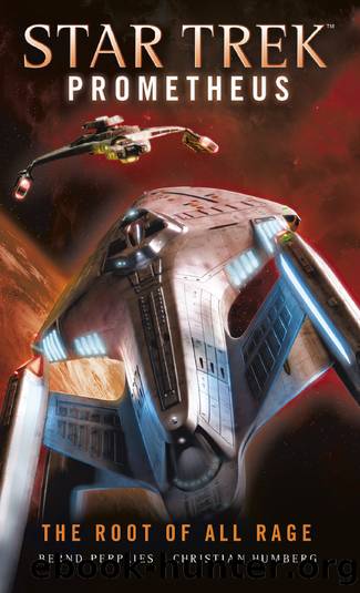 Star Trek Prometheus--The Root of All Rage by Christian Humberg