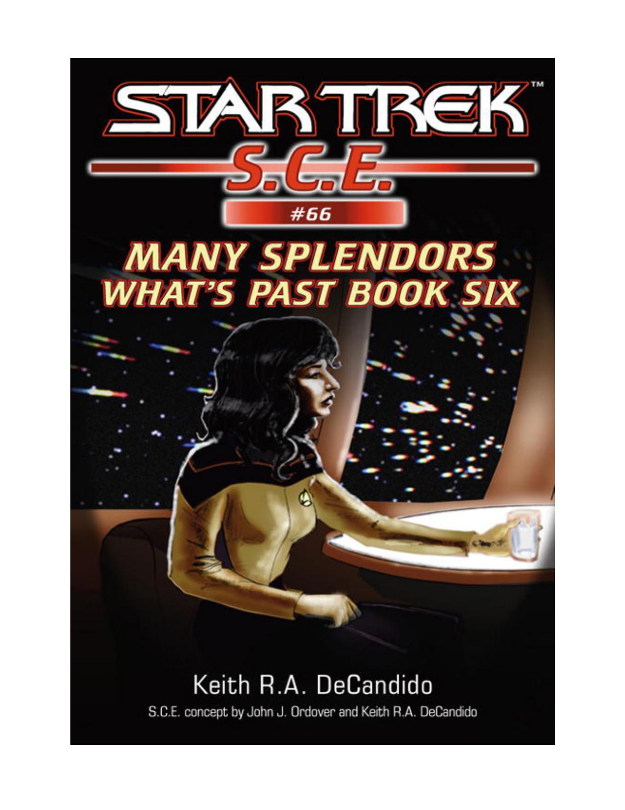 Star Trek S.C.E. 66 - Many Splendors - What’s Past Book 6 by Keith R. A. DeCandido
