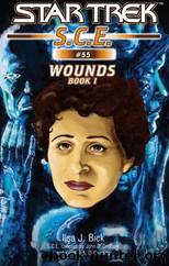 Star Trek Starfleet Corps of Engineers - 55 - Wounds - Book 1 by Star Trek